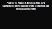 Read Plan for the Planet: A Business Plan for a Sustainable World (Gower Green Economics and
