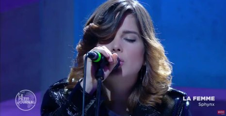 La Femme - Sphynx - Le Petit Journal du 13/05 - CANAL+