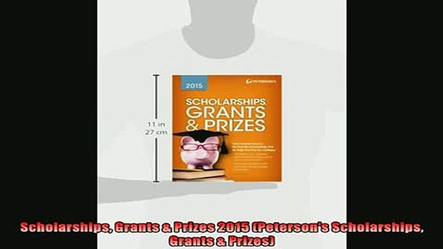 READ book Scholarships Grants Prizes 2015 Petersons Scholarships Grants Prizes FREE BOOOK ONLINE