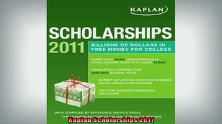 READ book  Kaplan Scholarships 2011  FREE BOOOK ONLINE