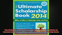 Free PDF Downlaod  The Ultimate Scholarship Book 2014 Billions of Dollars in Scholarships Grants and Prizes  DOWNLOAD ONLINE