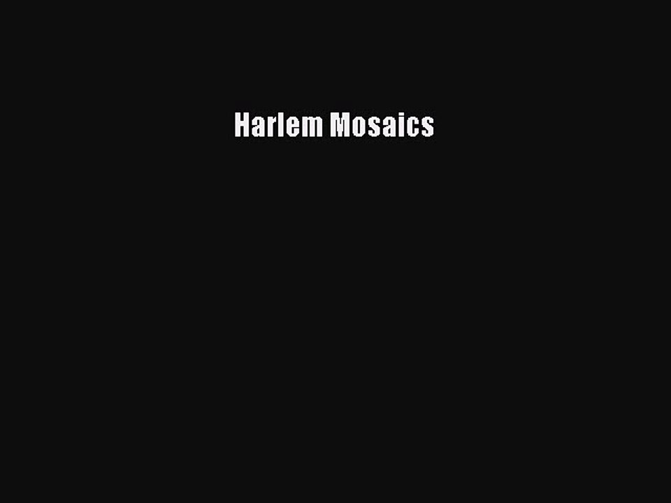 Download Harlem Mosaics  EBook