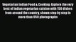 Read Vegetarian Indian Food & Cooking: Explore the very best of Indian vegetarian cuisine with