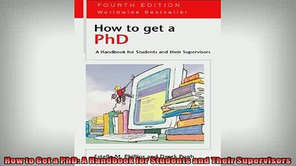 FREE DOWNLOAD  How to Get a PhD A Handbook for Students and Their Supervisors  DOWNLOAD ONLINE