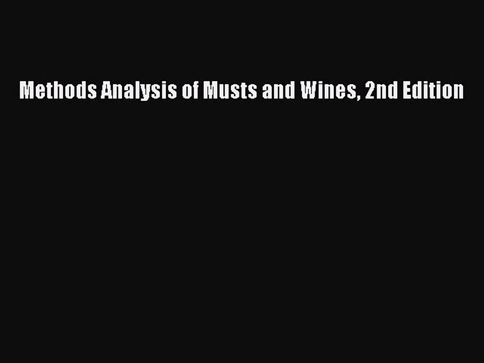 Download Methods Analysis of Musts and Wines 2nd Edition PDF Free
