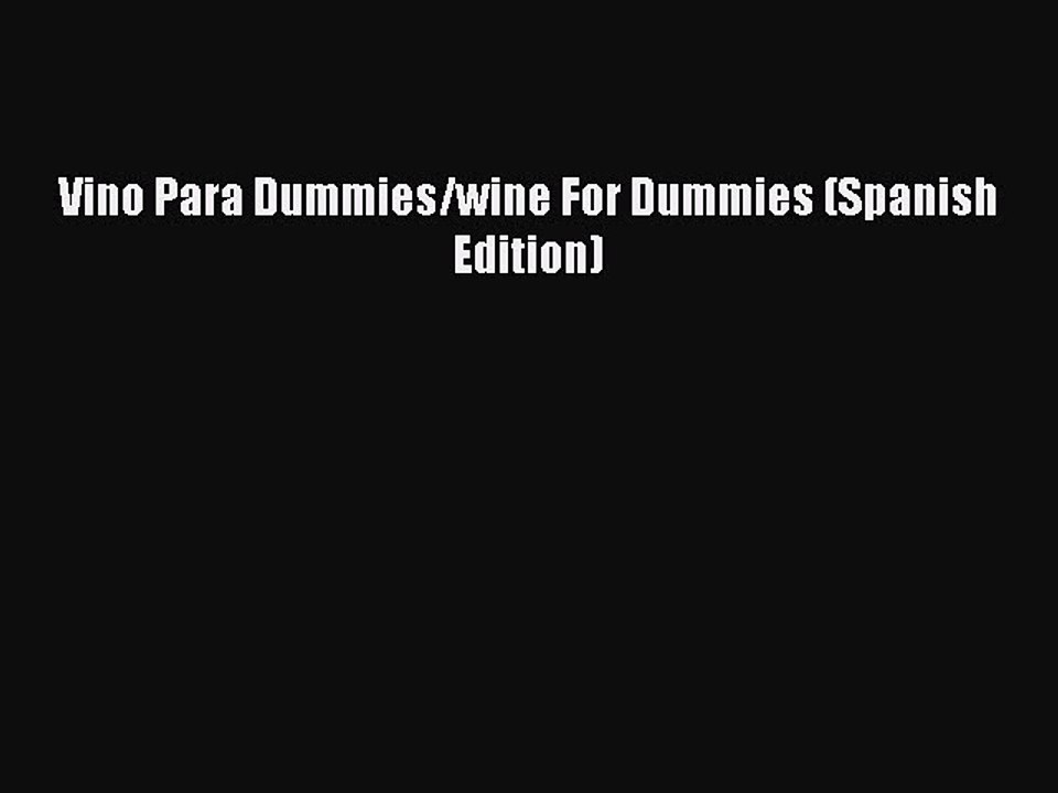 Read Vino Para Dummies/wine For Dummies (Spanish Edition) Ebook Free