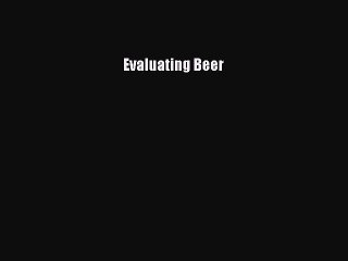 Download Evaluating Beer PDF Online