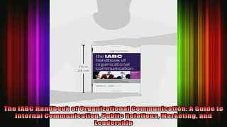 READ book  The IABC Handbook of Organizational Communication A Guide to Internal Communication Online Free