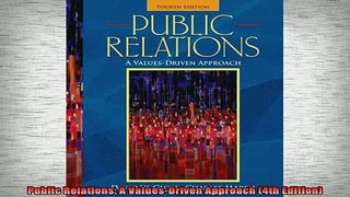 READ book  Public Relations A ValuesDriven Approach 4th Edition Free Online