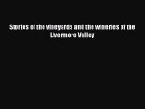 Read Stories of the vineyards and the wineries of the Livermore Valley Ebook Free