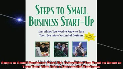 Downlaod Full PDF Free  Steps to Small Business StartUp Everything You Need to Know to Turn Your Idea into a Full Free