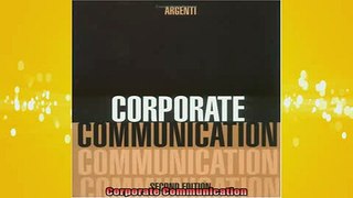 READ FREE Ebooks  Corporate Communication Full EBook