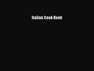 Read Italian Cook Book Ebook Free