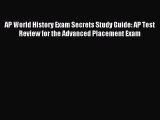 Read AP World History Exam Secrets Study Guide: AP Test Review for the Advanced Placement Exam