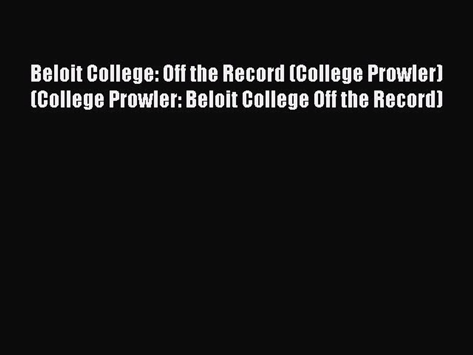 Read Beloit College: Off the Record (College Prowler) (College Prowler: Beloit College Off