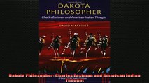 Enjoyed read  Dakota Philosopher Charles Eastman and American Indian Thought