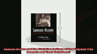 Most popular  Samson Occom and the Christian Indians of New England The Iroquois and Their Neighbors