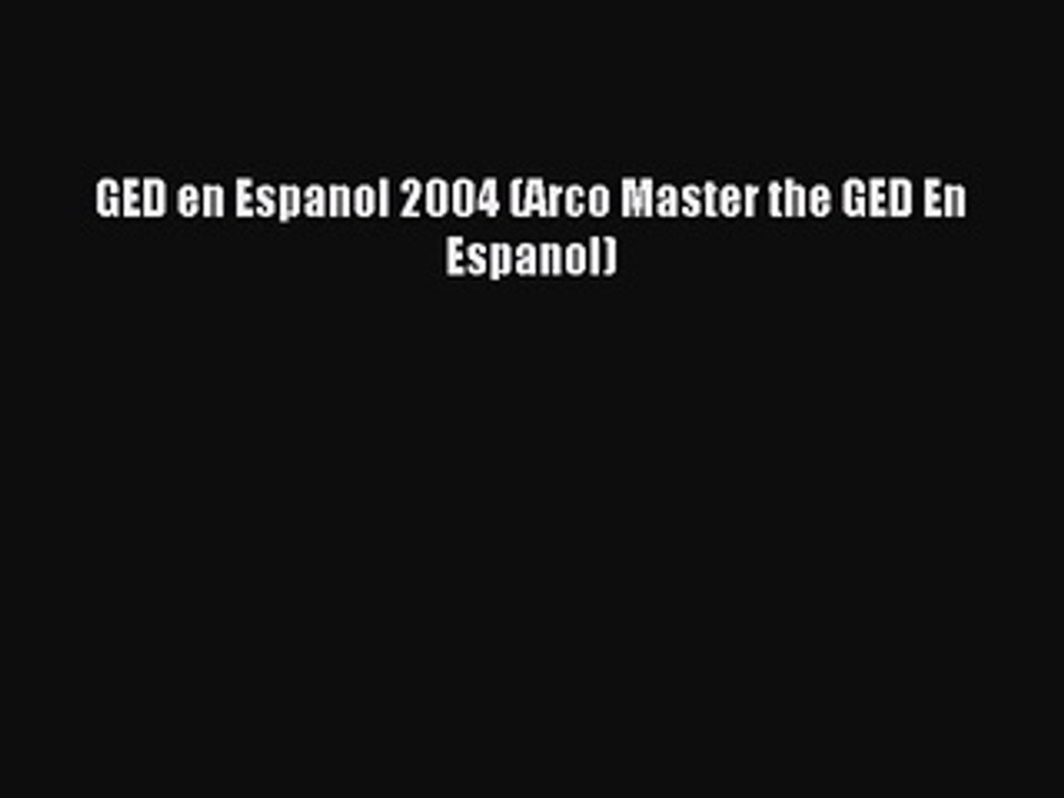 Read GED en Espanol 2004 (Arco Master the GED En Espanol) PDF Online