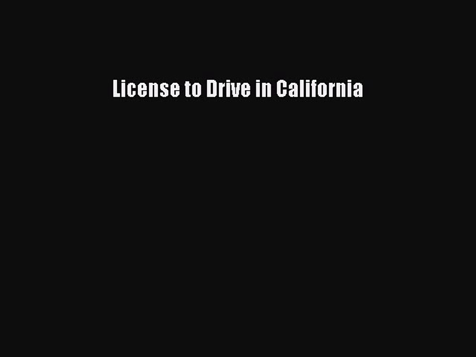 Read License to Drive in California Ebook Free