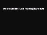 Read 2013 California Bar Exam Total Preparation Book Ebook Free