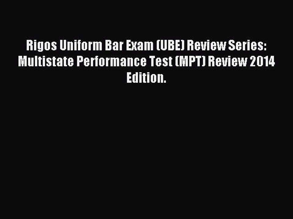Download Rigos Uniform Bar Exam (UBE) Review Series: Multistate Performance Test (MPT) Review