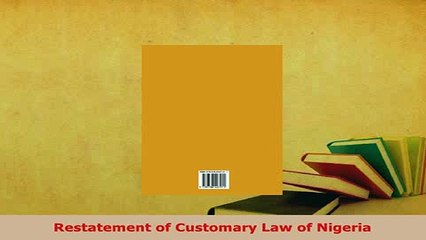 PDF  Restatement of Customary Law of Nigeria Free Books