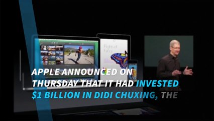 Apple invests $1 billion in China's version of Uber