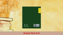 PDF  Resist Not Evil  EBook