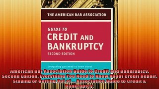 READ book  American Bar Association Guide to Credit and Bankruptcy Second Edition Everything You Full EBook