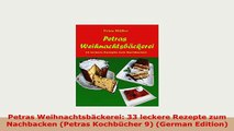 Download  Petras Weihnachtsbäckerei 33 leckere Rezepte zum Nachbacken Petras Kochbücher 9 German PDF Full Ebook