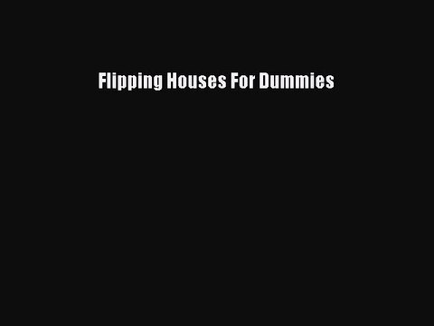 PDF Flipping Houses For Dummies Free Books