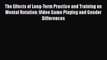 [PDF] The Effects of Long-Term Practice and Training on Mental Rotation: Video Game Playing