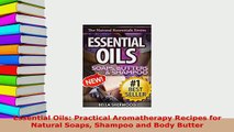 PDF  Essential Oils Practical Aromatherapy Recipes for Natural Soaps Shampoo and Body Butter  EBook