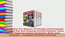 PDF  DIY Collection For Woman 45 Recipes Of Homemade Lotions And Oils And Amazing Crochet  EBook