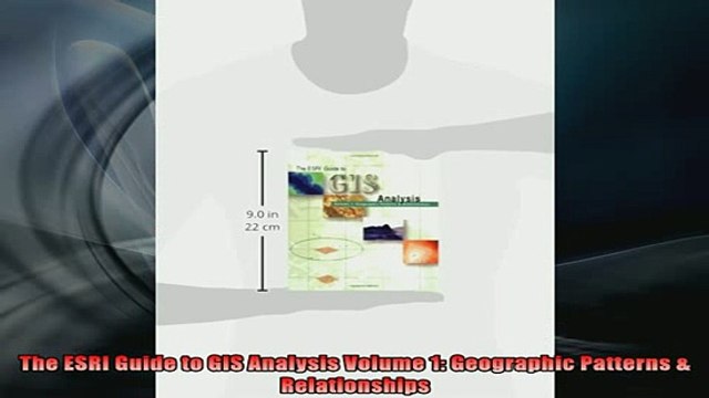 READ book The ESRI Guide to GIS Analysis Volume 1 Geographic Patterns Relationships Full Free