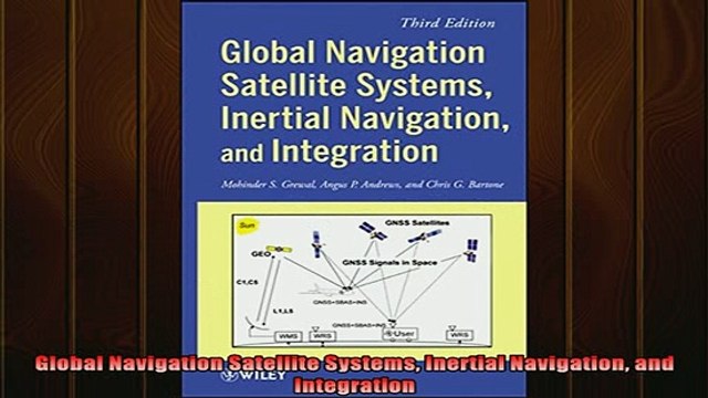 READ book Global Navigation Satellite Systems Inertial Navigation and Integration Full EBook
