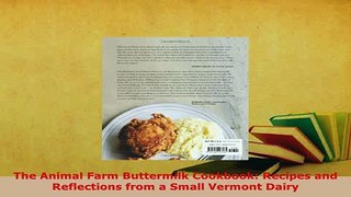 Download  The Animal Farm Buttermilk Cookbook Recipes and Reflections from a Small Vermont Dairy Read Online