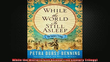 READ book  While the World Is Still Asleep The Century Trilogy  FREE BOOOK ONLINE