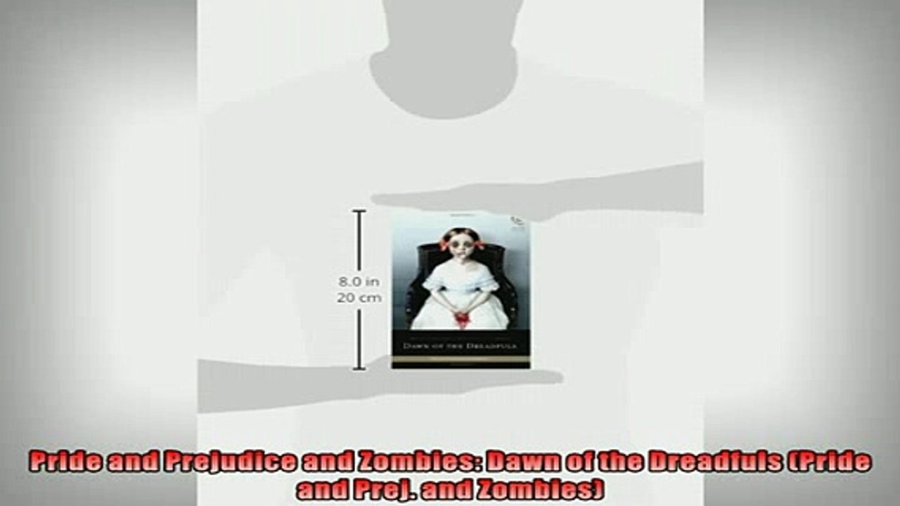 FAVORIT BOOK   Pride and Prejudice and Zombies Dawn of the Dreadfuls Pride and Prej and Zombies  FREE BOOOK ONLINE