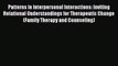 Read Patterns in Interpersonal Interactions: Inviting Relational Understandings for Therapeutic