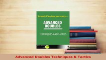 PDF  Advanced Doubles Techniques  Tactics Read Full Ebook