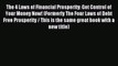 Read The 4 Laws of Financial Prosperity: Get Control of Your Money Now! (Formerly The Four