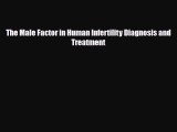 [PDF] The Male Factor in Human Infertility Diagnosis and Treatment Download Full Ebook