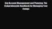 Read Key Account Management and Planning: The Comprehensive Handbook for Managing Your Compa