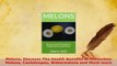Download  Melons Discover The Health Benefits of Honeydew Melons Cantaloupes Watermelons and Much Download Full Ebook