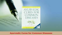 PDF  Ayurvedic Cures for Common Diseases  EBook
