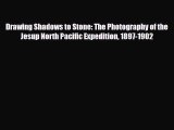 [PDF] Drawing Shadows to Stone: The Photography of the Jesup North Pacific Expedition 1897-1902