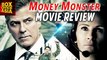 Money Monster Full Movie Review | George Clooney, Julia Roberts | Box Office Asia