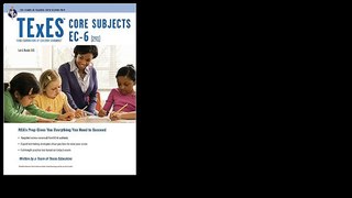 TExES Core Subjects EC-6 by Dr. Luis A. Rosado Ed.D.