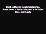 [PDF] Greek and Roman Sculpture in America: Masterpieces in Public Collections in the United